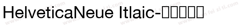 HelveticaNeue Itlaic字体转换